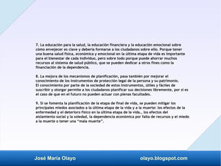 José María Olayo olayo.blogspot.com
7. La educación para la salud, la educación financiera y la educación emocional sobre
...