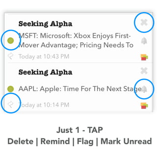 Just 1 - TAP 
Delete | Remind | Flag | Mark Unread 
 