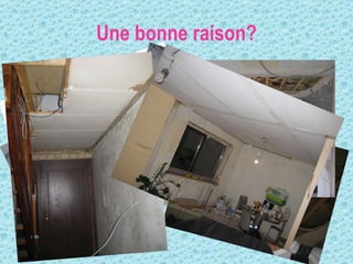 Une bonne raison? 