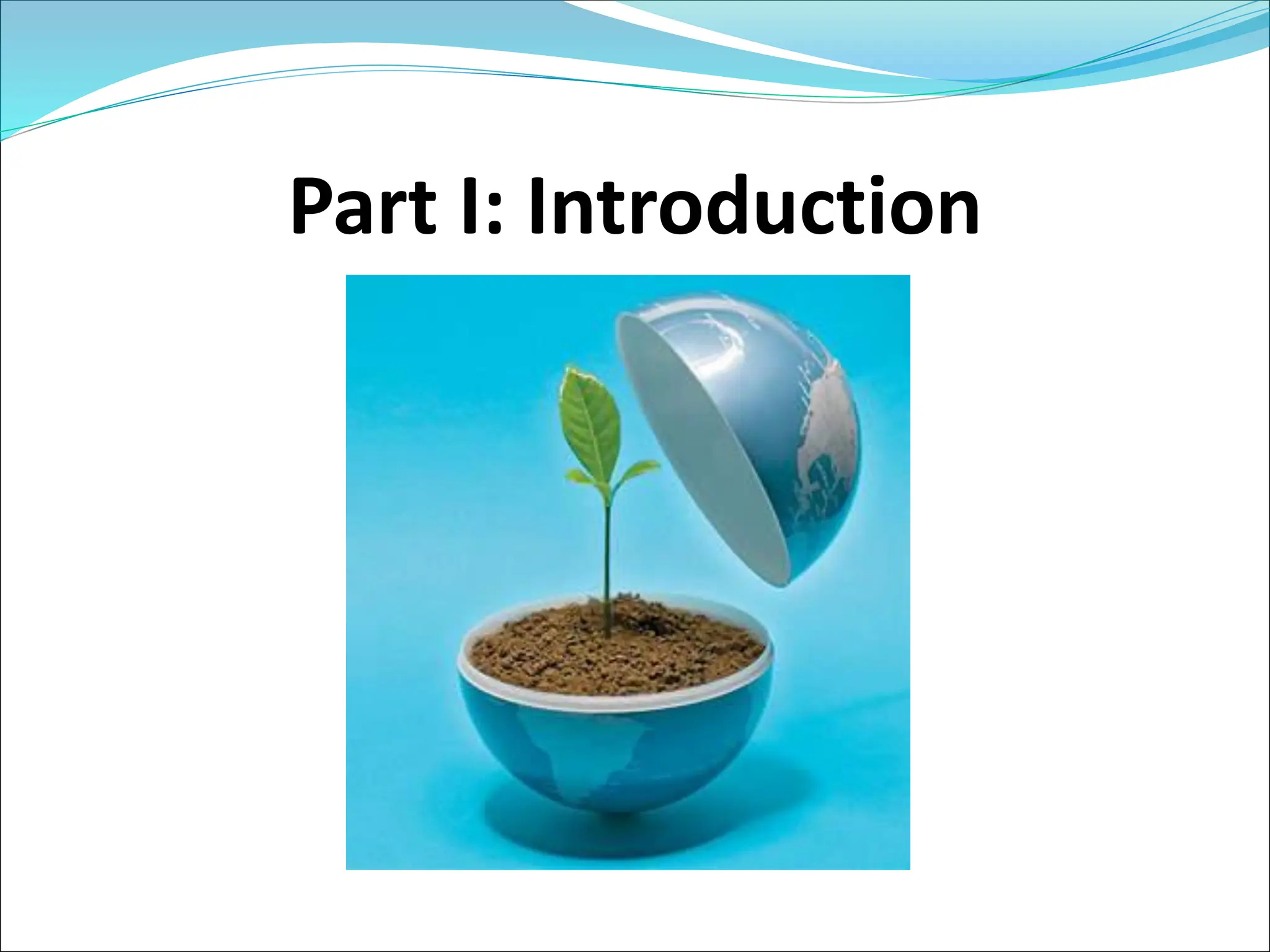 Part I: Introduction
 