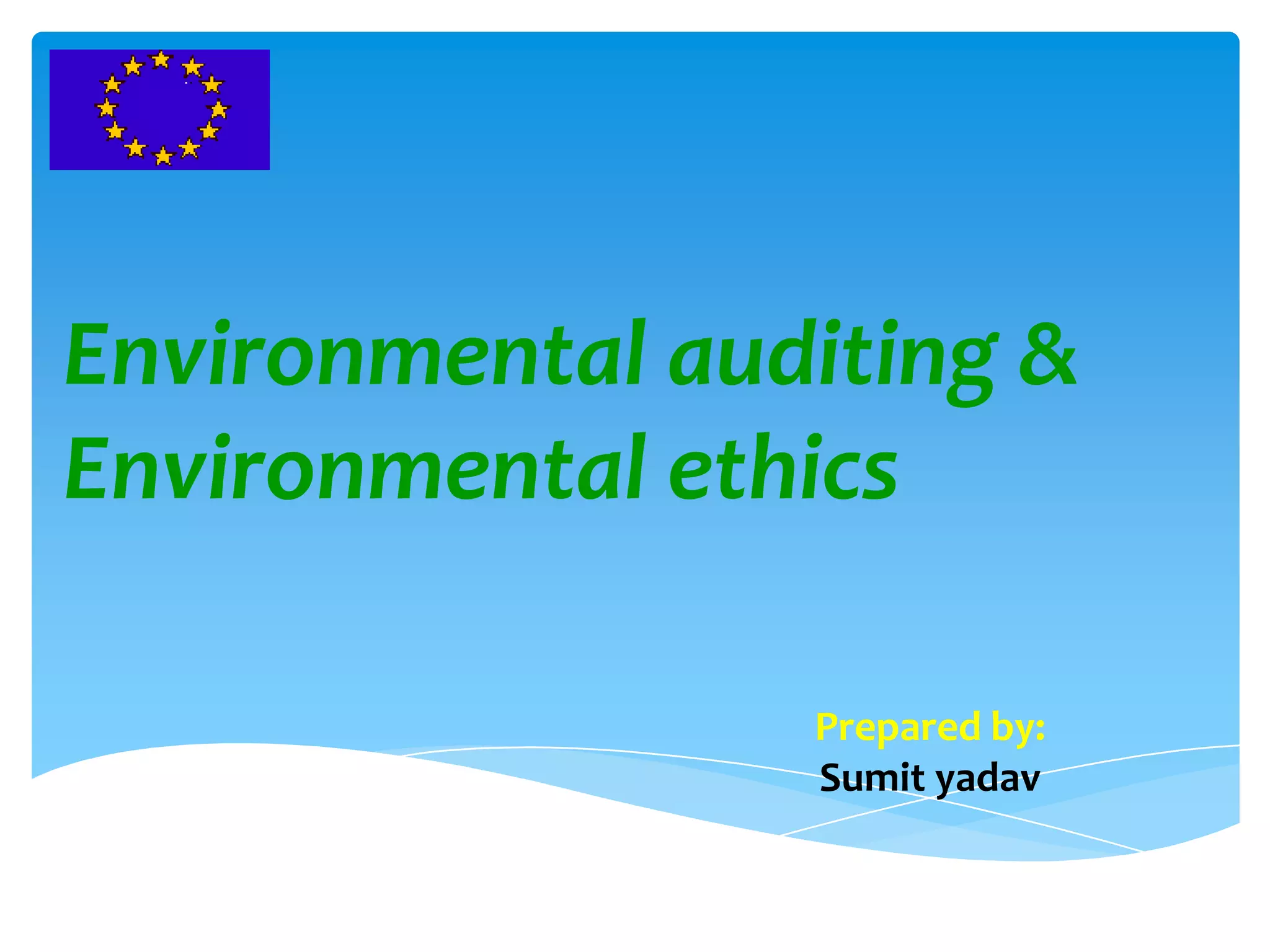 Envirnomental audit ppt | PPT