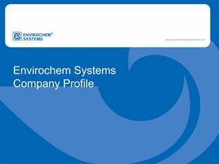 Envirochem Systems Company Profile 
