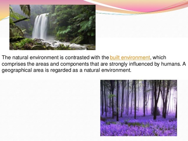Human intervention in natural phenomena
