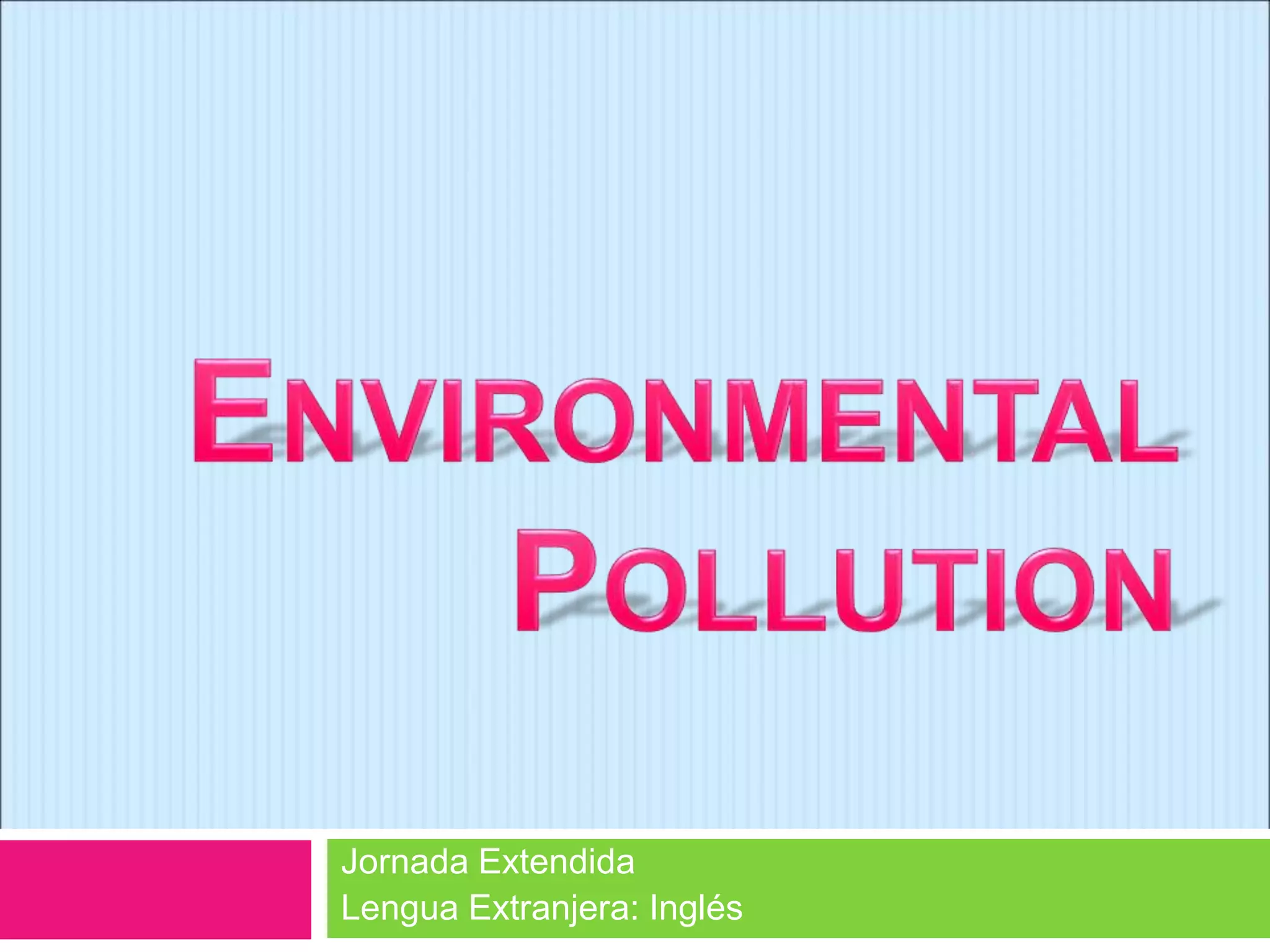 Jornada Extendida
Lengua Extranjera: Inglés