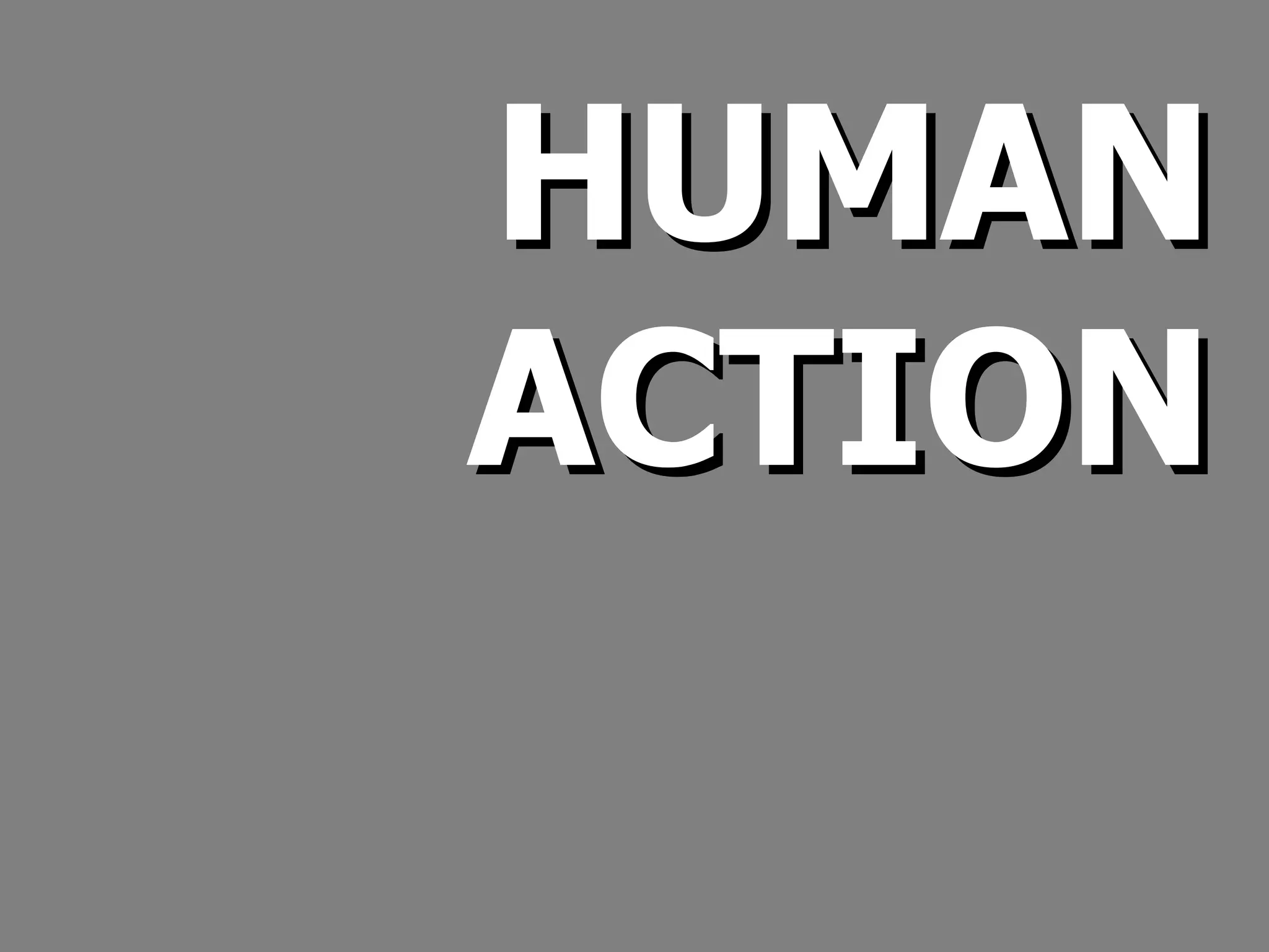 HUMAN ACTION