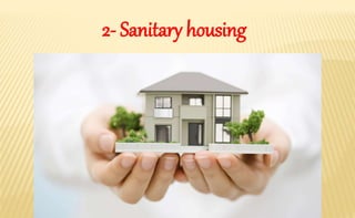 2- Sanitary housing
 