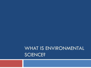Environmental Issues and Sustainability