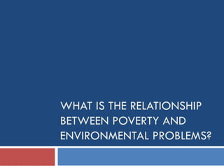 Environmental Issues and Sustainability