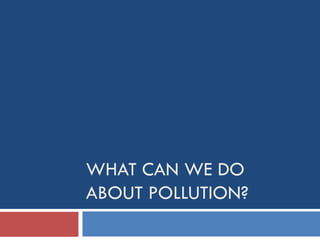 Environmental Issues and Sustainability