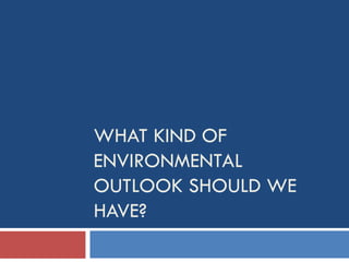 Environmental Issues and Sustainability
