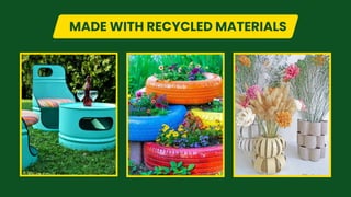 MADE WITH RECYCLED MATERIALS
 