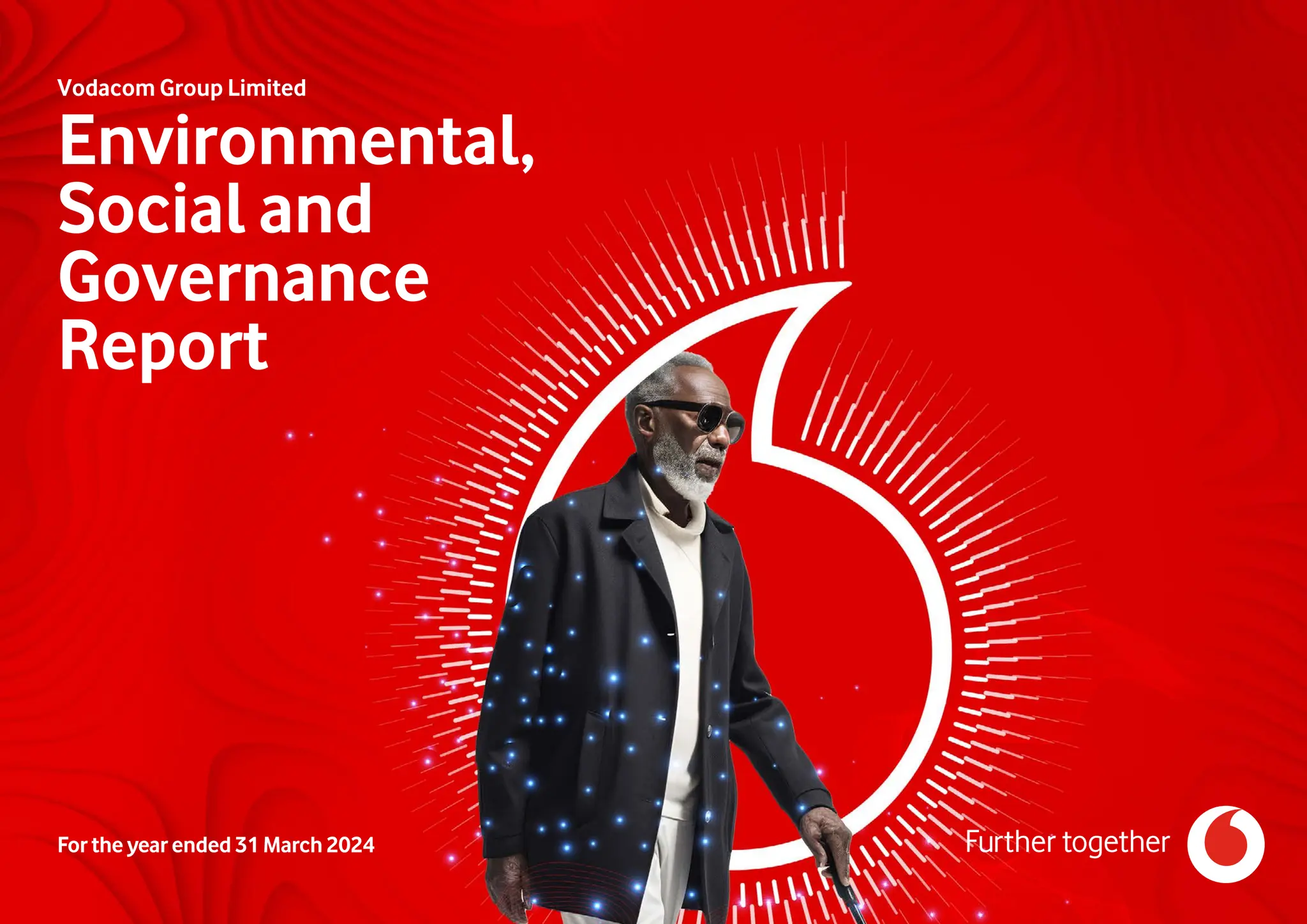 For the year ended 31 March 2024
Vodacom Group Limited
Environmental,
Social and
Governance
Report
 