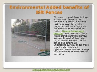 Environmental Added benefits of
         Silt Fences
                        Chances are you'll have to have
                        a short lived fence for an
                        function or possibly a building
                        task. You may also want a
                        single to mark off a region for
                        the duration of a transitional
                        period. Omaha temporary
                        fencing There are lots of firms
                        which provide answers on your
                        desires. Several of them give
                        big industrial grade fences for
                        contracted setting up
                        undertakings. Many of the most
                        popular kinds are chain
                        hyperlink fences utilized to keep
                        thieves outside of development
                        web sites.




         www.quicktemporaryfences.com
 