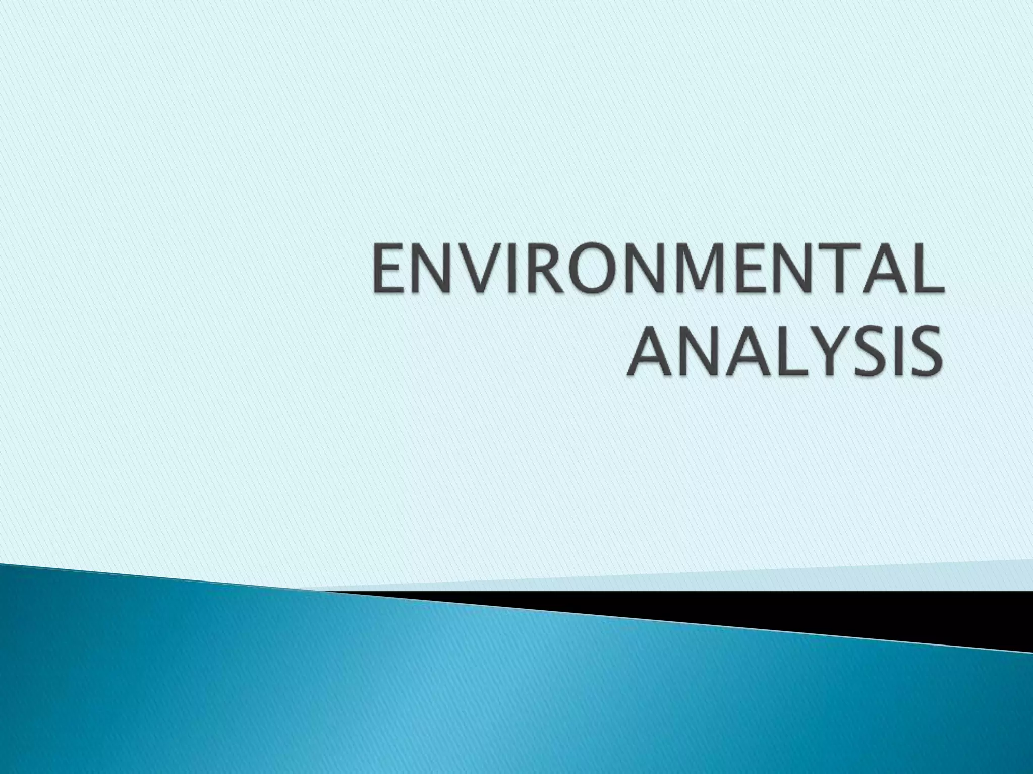 Environmental analysis | PPTX