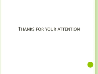 THANKS FOR YOUR ATTENTION
 