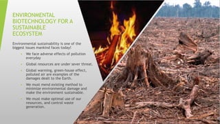 ENVIRONMENTAL BIOTECHNOLOGY presentation.pptx