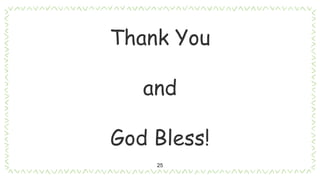 25
Thank You
and
God Bless!
 