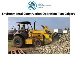 Environmental Construction Operation Plan Calgary
 
