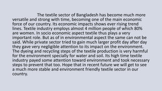 Environmental & economic impact of bangladesh textile industry | PPTX