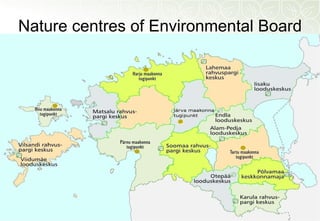 Nature centres of Environmental Board 