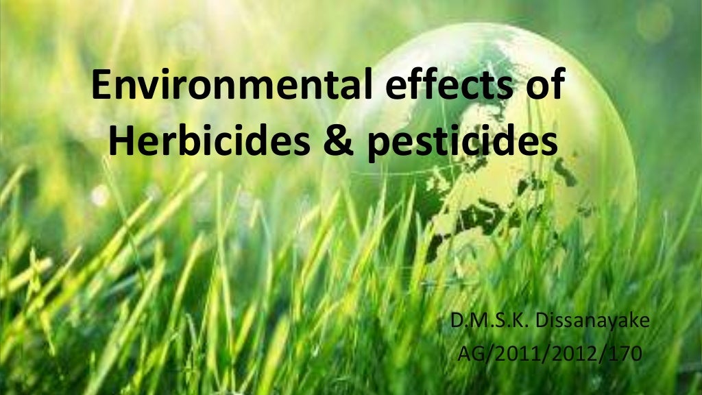 Environmental effects of pesticide