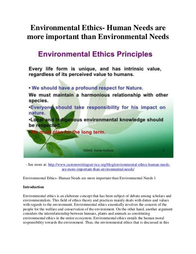 Environmental Ethics Human Needs Are More Important Than Environmen environmental-ethics-human-needs-are-more-important-than-environmen