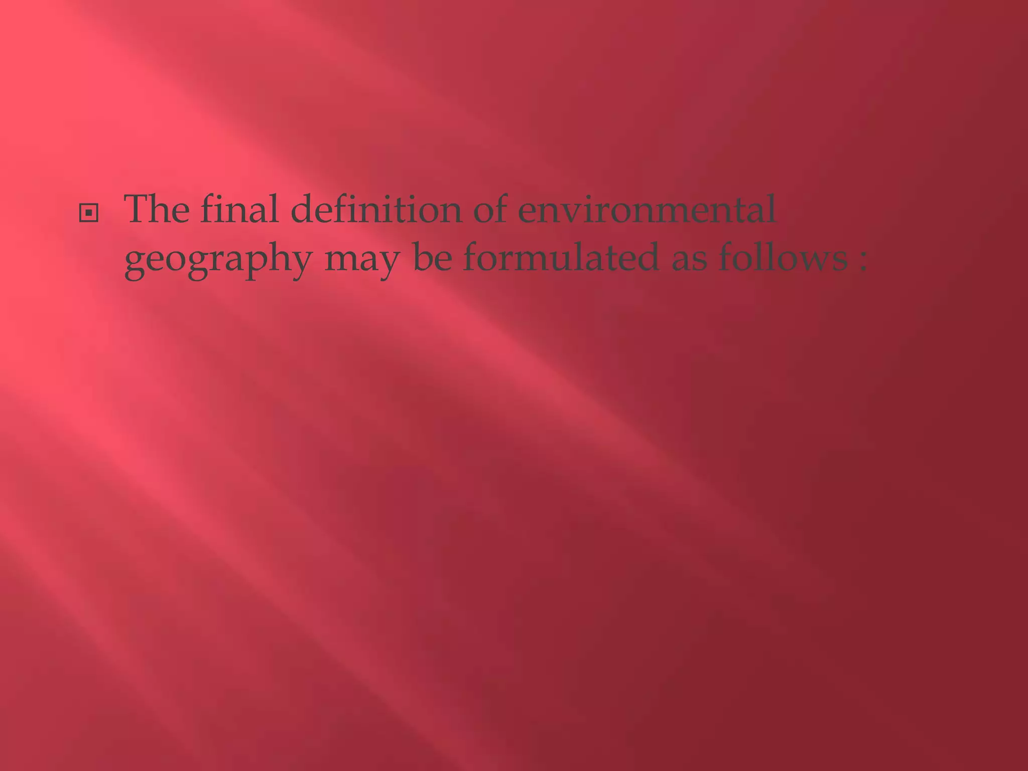 Environmental geography PPT