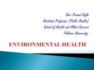 Hari Prasad Kafle
Assistant Professor (Public Health)
School of Health and Allied Sciences
Pokhara University.

 