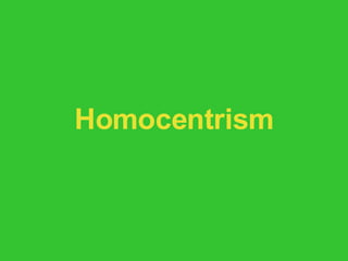 Homocentrism 