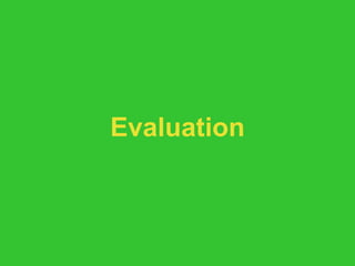 Evaluation 
