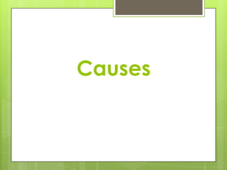 Causes
 