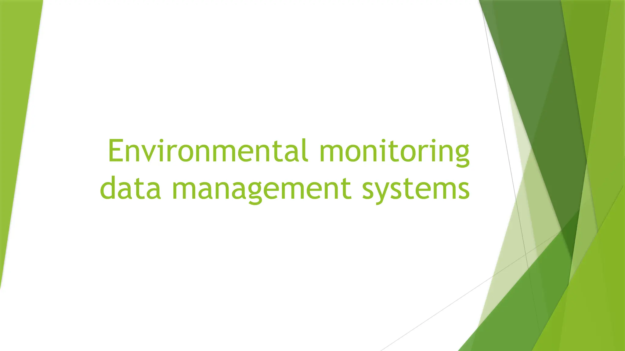 Environmental monitoring
data management systems
 