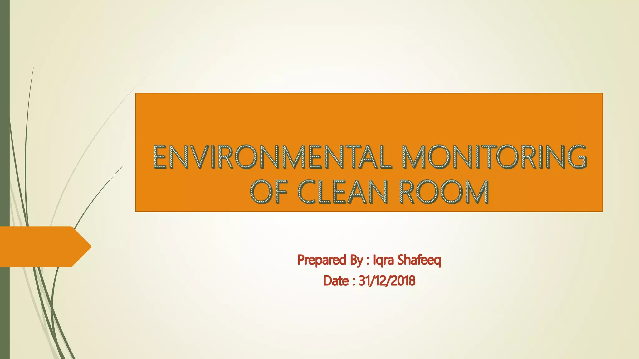 Environmental Monitoring of Clean Room PPT