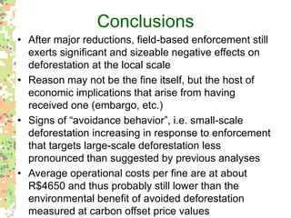 Environmental policy’s new role in the Brazilian Amazon