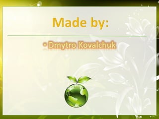 Environmental problems in the world and Ukraine