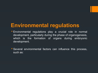 Environmental regulations in normal development.pptx
