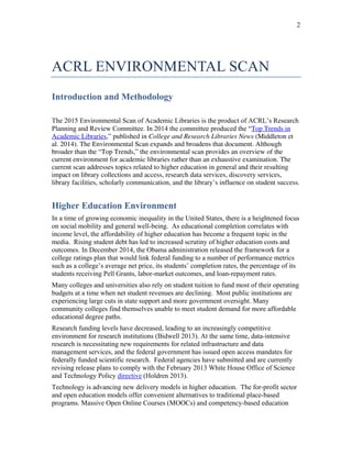 2
ACRL ENVIRONMENTAL SCAN
Introduction and Methodology
The 2015 Environmental Scan of Academic Libraries is the product of...