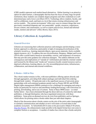 3
(CBE) models represent such market-based alternatives. Online learning is an attractive
option for adult learners, a dem...