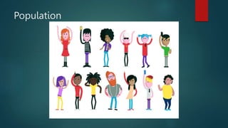 Population
 