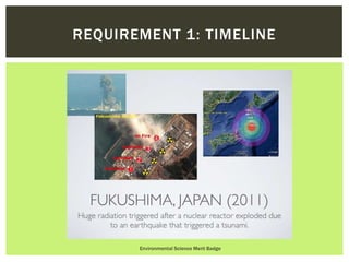 Environmental Science Merit Badge
REQUIREMENT 1: TIMELINE
 