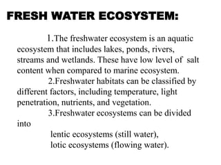 Environmental studies-AQUATIC ECOSYSTEM,THEIR TYPES AND THEIR IMPORTANCE.