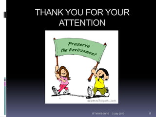 THANK YOU FOR YOUR ATTENTION12 February 201011ITTM WS-09/10