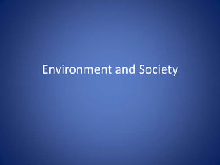 Environment and Society 