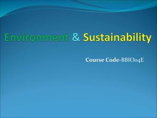 Course Code-BBIO04E
 