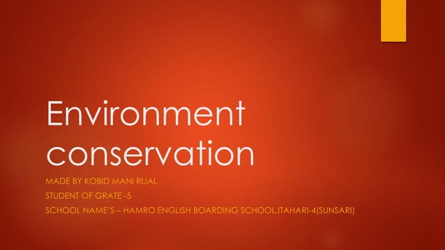 Environment conversation class 5 made by kobid | PPT