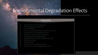 Environmental Degradation Effects
 