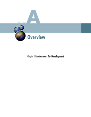 A Section 
Overview 
Chapter 1 Environment for Development 
 
