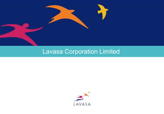 Lavasa Corporation Limited




                             March ‘12
 