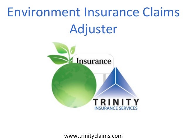 Environment Insurance Claims Adjuster