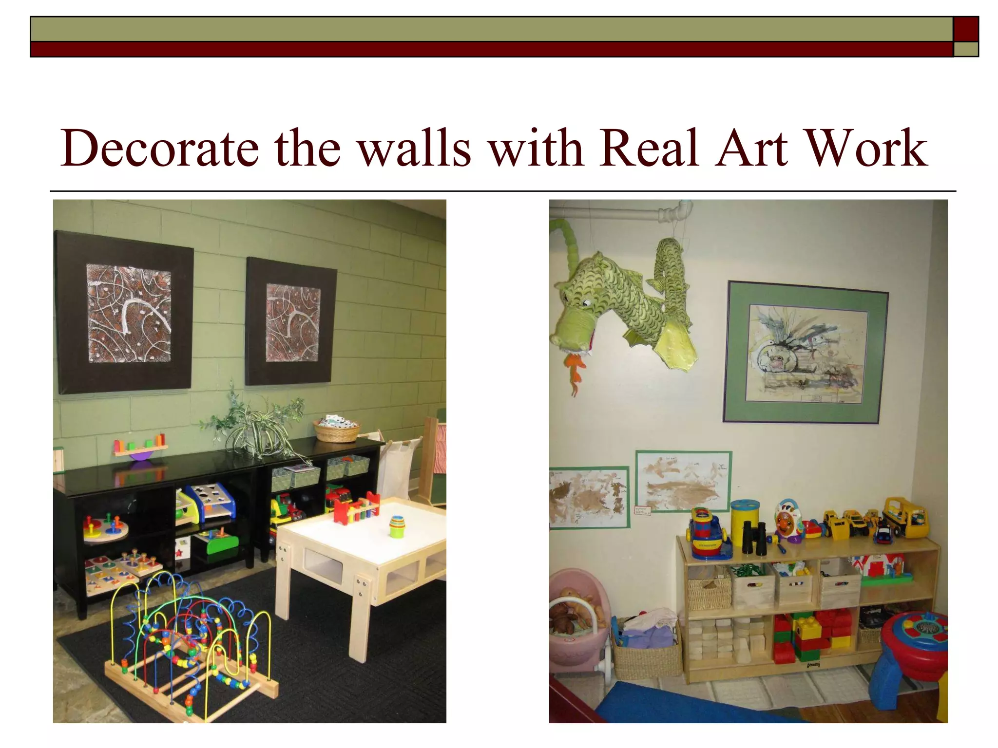 Decorate the walls with Real Art Work  